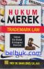 Hukum Merek (Trademark Law): Dalam Era Global dan Integrasi Ekonomi